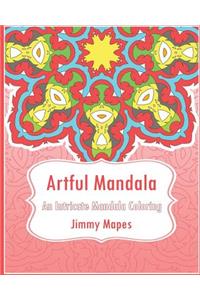 Artful Mandala (An Intricate Mandala Coloring Book)