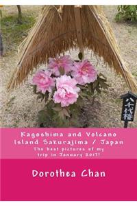 Kagoshima and Volcano Island Sakurajima / Japan: The Best Pictures of My Trip in January 2017!