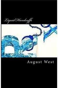 Liquid Handcuffs
