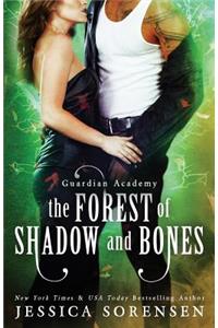 The Forest of Shadow and Bones