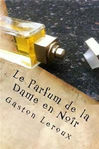 Le Parfum de la Dame en Noir