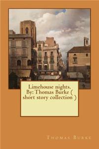 Limehouse nights. By