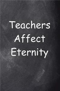 Teachers Affect Eternity Journal Chalkboard Design