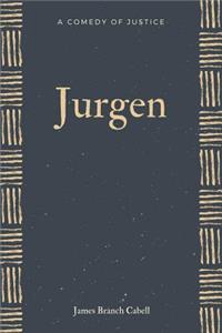 Jurgen A Comedy of Justice