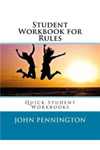 Student Workbook for Rules