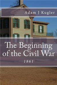 The Beginning of the Civil War