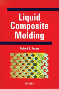 Liquid Composite Molding