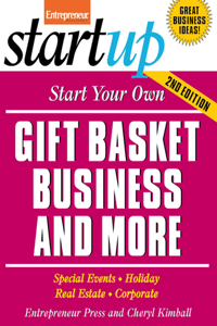 Start Your Own Gift Basket Business and More