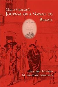 Maria Graham's Journal of a Voyage to Brazil