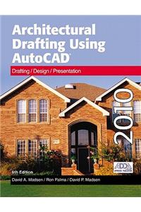 Architectural Drafting Using AutoCAD