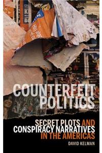 Counterfeit Politics