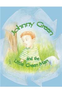 Johnny Green and the Little Green Man: Second Edition