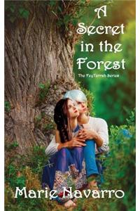A Secret in the Forest