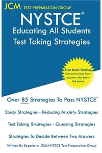 NYSTCE Educating All Students - Test Taking Strategies