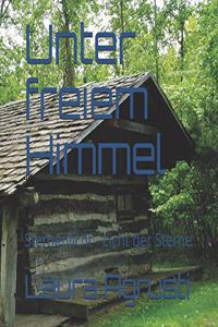 Unter freiem Himmel