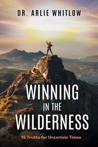 Winning in the Wilderness