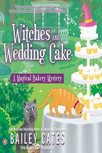 Witches and Wedding Cake Lib/E