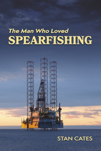 Man Who Loved Spearfishing