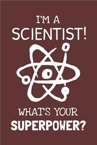 I'm a Scientist! What's Your Superpower?