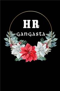 HR Gangsta: Human Resources Gifts, Funny HR Notebook Journal Diary For HR Staff, Personnel Management, Human Capital, 6x9 College Ruled Notebook