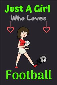 Just A Girl Who Loves Football