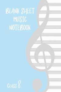 Blank Sheet Music Composition Manuscript Staff Paper Art Music CLASS 8 Notebook Birthday Gift