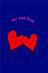 me and him