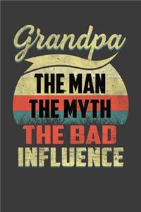 Grandpa The Man The Myth The Bad Influence