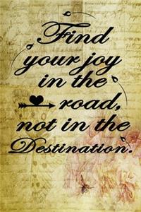 find your joy in the road not in the destination quote floral scrapbook and vintage butterly cover for new year
