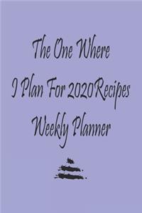The One Where I Plan For 2020 - Weekly Planner
