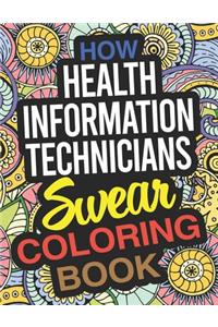 How Health Information Technicians Swear Coloring Book