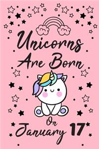 Unicorns Are Born On January 17
