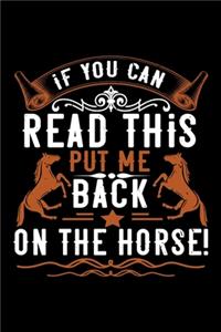 If You Can Read This Put Me Back On The Horses