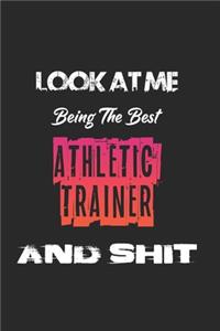 Look At Me Being The Best Athletic trainer And Shit