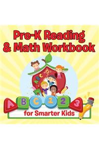 Pre-K Reading & Math Workbook for Smarter Kids