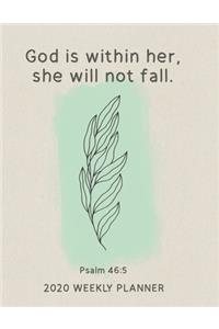 God is Within Her She Will Not Fall 2020 Weekly Planner for Women of Faith