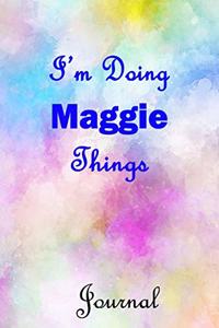 I'm Doing Maggie Things Journal