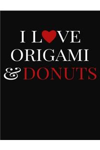 I Love Origami & Donuts