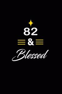 82 & Blessed