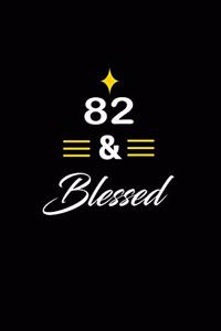 82 & Blessed