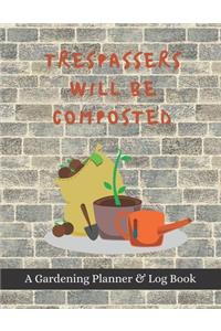 Trespassers Will Be Composted