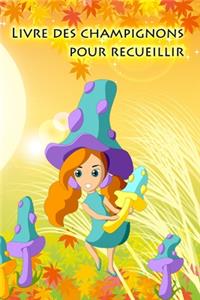 Livre des champignons pour recueillir