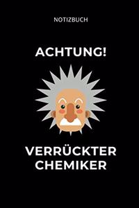 Notizbuch Achtung! Verrückter Chemiker