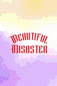 Beautiful Disaster