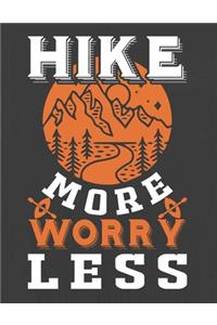 Hike More Worry Less