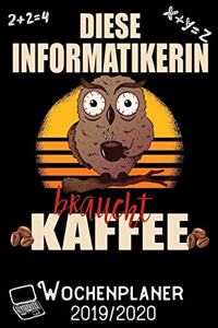 Diese Informatikerin braucht Kaffee - Wochenplaner 2019 - 2020