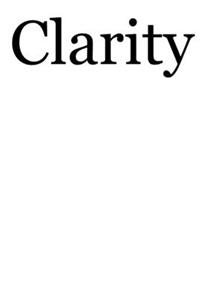 Clarity