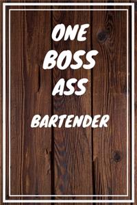 One Boss Ass Bartender