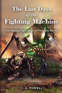 Last Days of the Fighting Machine.