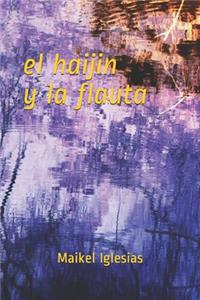 haijin y la flauta